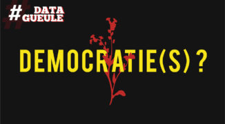 Démocratie(s) ? — #DATAGUEULE