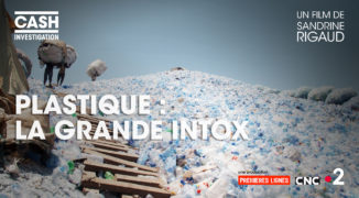 Plastique : la grande intox